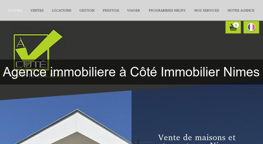Agence immobiliere à Côté Immobilier Nimes Agence immobiliere à Côté Immobilier Nimes