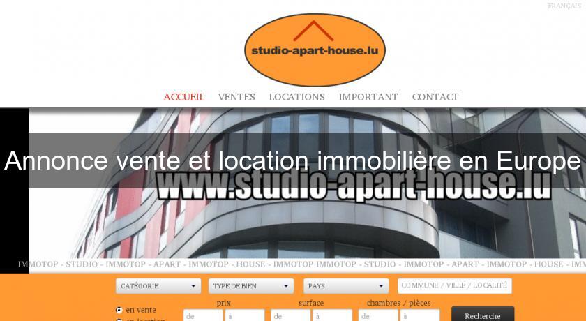 Annonce vente et location immobilière en Europe Annonce vente et location immobilière en Europe