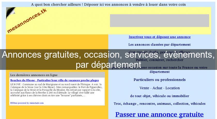 Annonces gratuites, occasion, services, évènements, par département Annonces gratuites, occasion, services, évènements, par département