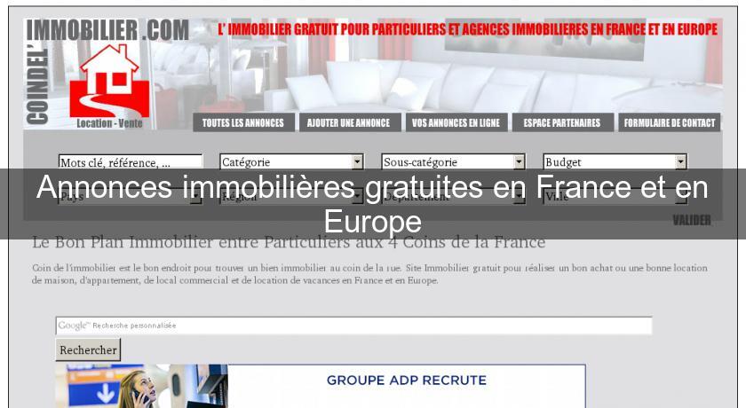 Annonces immobilières gratuites en France et en Europe Annonces immobilières gratuites en France et en Europe
