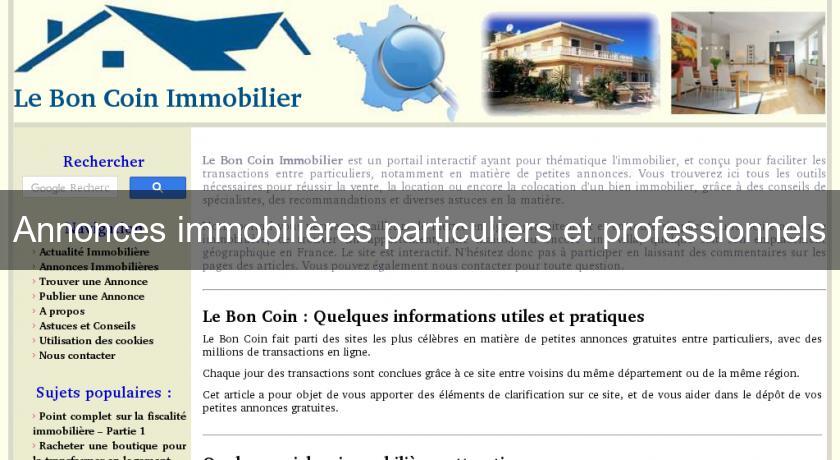 Annonces immobilières particuliers et professionnels Annonces immobilières particuliers et professionnels