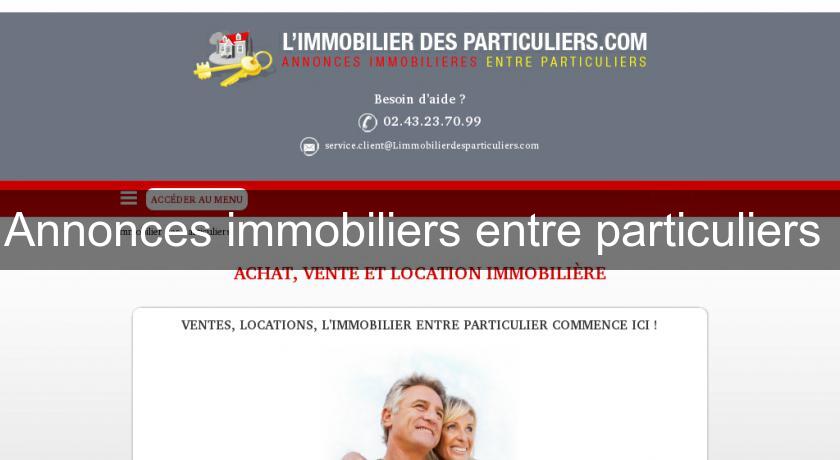 Annonces immobiliers entre particuliers Annonces immobiliers entre particuliers