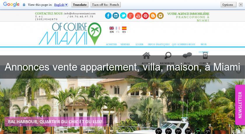 Annonces vente appartement, villa, maison, à Miami Annonces vente appartement, villa, maison, à Miami