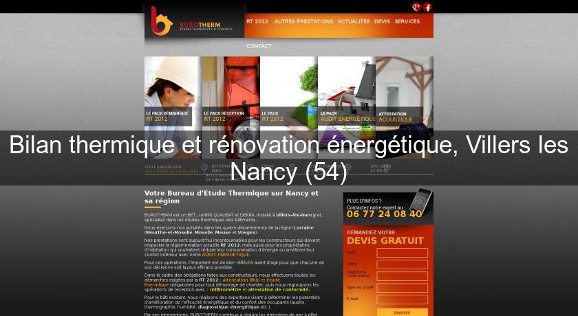 Bilan thermique et rénovation énergétique, Villers les Nancy (54) Bilan thermique et rénovation énergétique, Villers les Nancy (54)