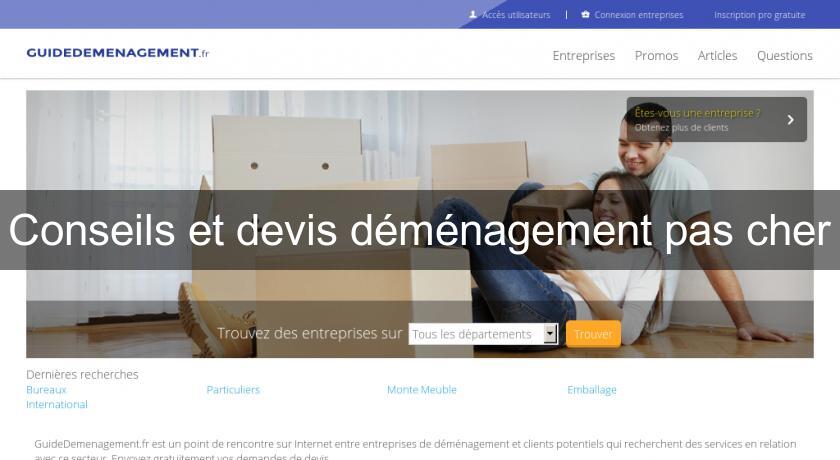 Conseils et devis déménagement pas cher Conseils et devis déménagement pas cher