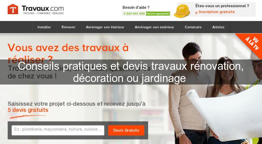 Conseils pratiques et devis travaux rénovation, décoration ou jardinage Conseils pratiques et devis travaux rénovation, décoration ou jardinage