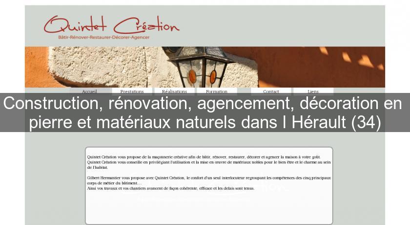 Construction, rénovation, agencement, décoration en pierre et matériaux naturels dans l'Hérault (34) Construction, rénovation, agencement, décoration en pierre et matériaux naturels dans l'Hérault (34)