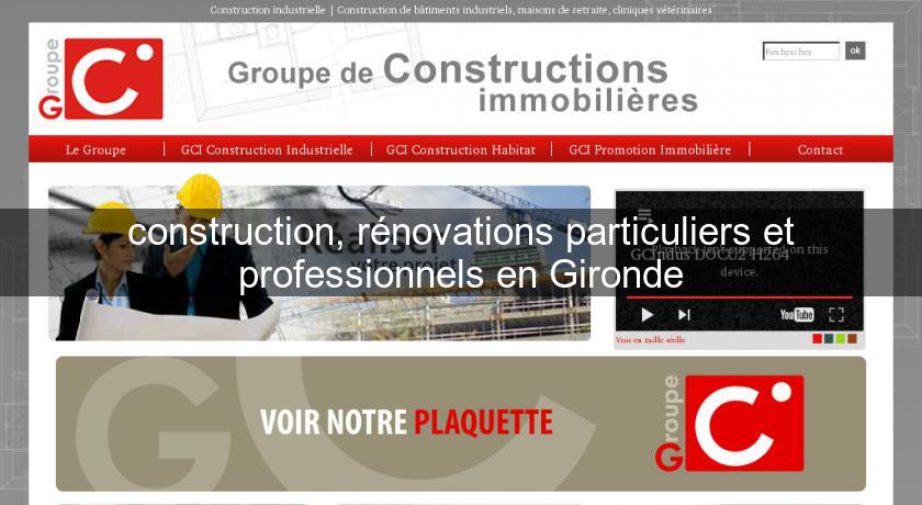 construction, rénovations particuliers et professionnels en Gironde construction, rénovations particuliers et professionnels en Gironde