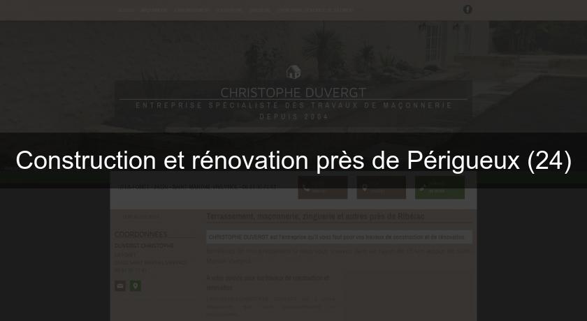 Construction et rénovation près de Périgueux (24) Construction et rénovation près de Périgueux (24)