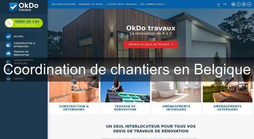 Coordination de chantiers en Belgique Coordination de chantiers en Belgique