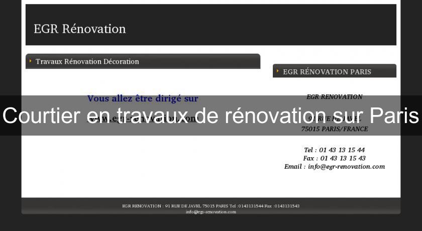 Courtier en travaux de rénovation sur Paris Courtier en travaux de rénovation sur Paris