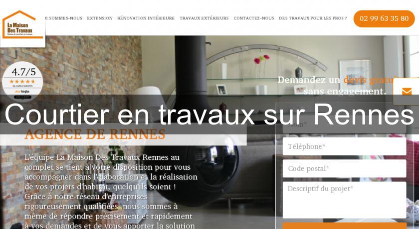 Courtier en travaux sur Rennes Courtier en travaux sur Rennes