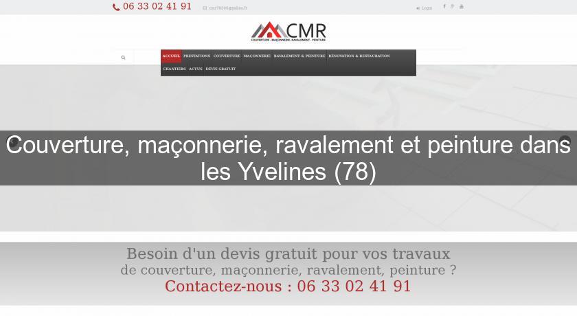 Couverture, maçonnerie, ravalement et peinture dans les Yvelines (78) Couverture, maçonnerie, ravalement et peinture dans les Yvelines (78)