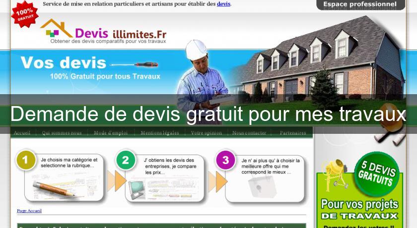 Demande de devis gratuit pour mes travaux Demande de devis gratuit pour mes travaux