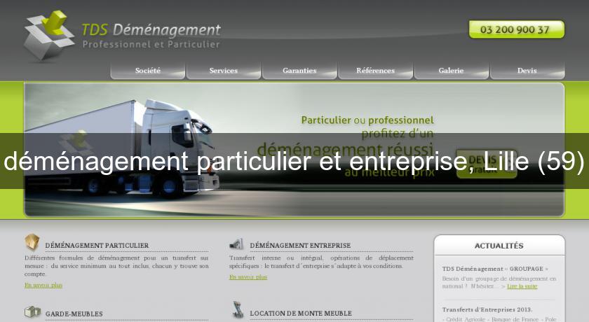 déménagement particulier et entreprise, Lille (59) déménagement particulier et entreprise, Lille (59)