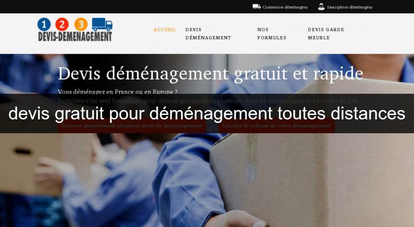 devis gratuit pour déménagement toutes distances devis gratuit pour déménagement toutes distances