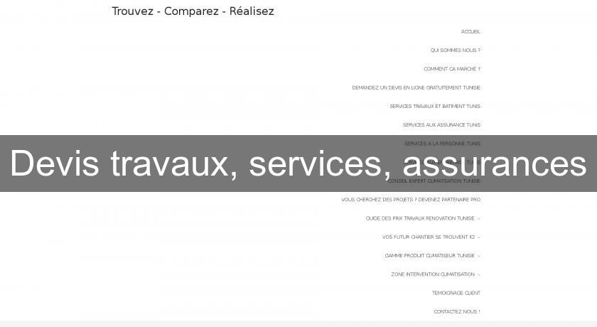 Devis travaux, services, assurances Devis travaux, services, assurances