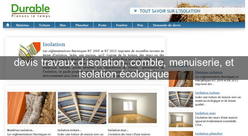 devis travaux d'isolation, comble, menuiserie, et isolation écologique devis travaux d'isolation, comble, menuiserie, et isolation écologique