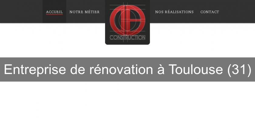 Entreprise de rénovation à Toulouse (31) Entreprise de rénovation à Toulouse (31)