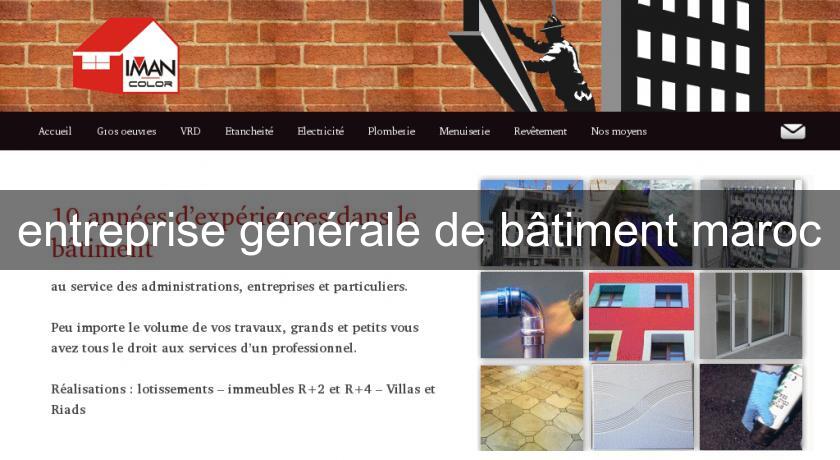 entreprise générale de bâtiment maroc entreprise générale de bâtiment maroc