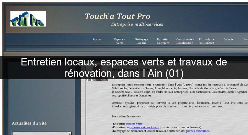 Entretien locaux, espaces verts et travaux de rénovation, dans l'Ain (01) Entretien locaux, espaces verts et travaux de rénovation, dans l'Ain (01)