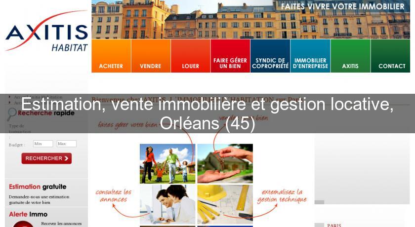 Estimation, vente immobilière et gestion locative, Orléans (45) Estimation, vente immobilière et gestion locative, Orléans (45)