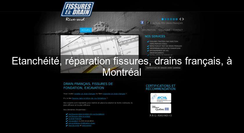 Etanchéité, réparation fissures, drains français, à Montréal Etanchéité, réparation fissures, drains français, à Montréal
