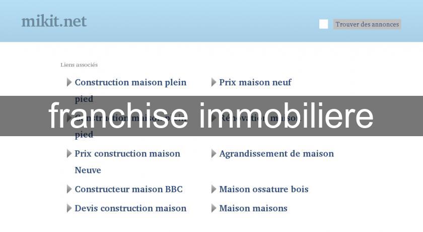 franchise immobiliere franchise immobiliere