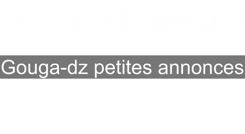 Gouga-dz petites annonces Gouga-dz petites annonces