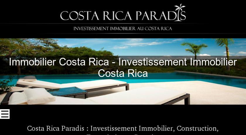 Immobilier Costa Rica - Investissement Immobilier Costa Rica Immobilier Costa Rica - Investissement Immobilier Costa Rica