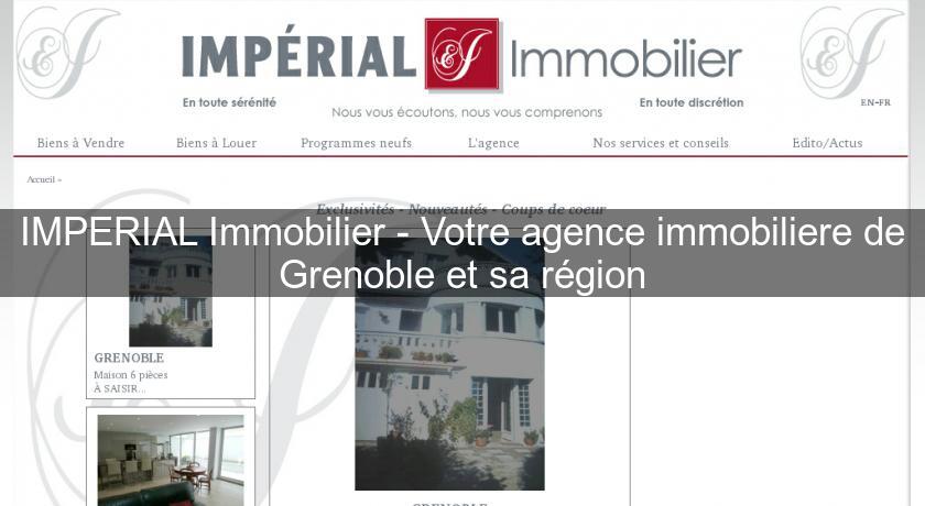 IMPERIAL Immobilier - Votre agence immobiliere de Grenoble et sa région IMPERIAL Immobilier - Votre agence immobiliere de Grenoble et sa région