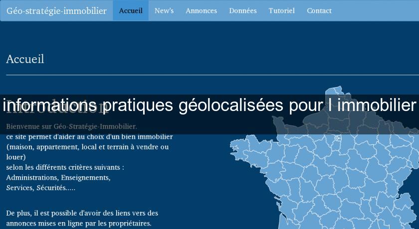 informations pratiques géolocalisées pour l'immobilier informations pratiques géolocalisées pour l'immobilier