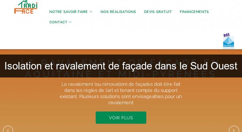 Isolation et ravalement de façade dans le Sud Ouest Isolation et ravalement de façade dans le Sud Ouest
