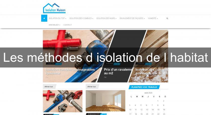 Les méthodes d'isolation de l'habitat Les méthodes d'isolation de l'habitat