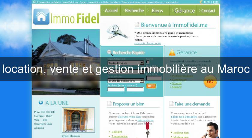 location, vente et gestion immobilière au Maroc location, vente et gestion immobilière au Maroc