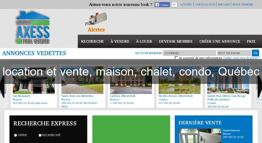 location et vente, maison, chalet, condo, Québec location et vente, maison, chalet, condo, Québec