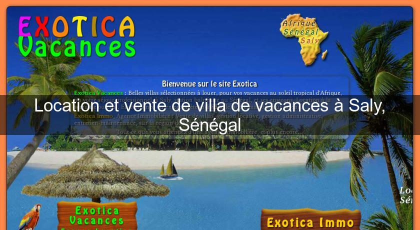 Location et vente de villa de vacances à Saly, Sénégal Location et vente de villa de vacances à Saly, Sénégal