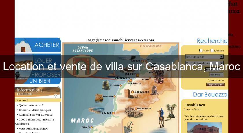 Location et vente de villa sur Casablanca, Maroc Location et vente de villa sur Casablanca, Maroc