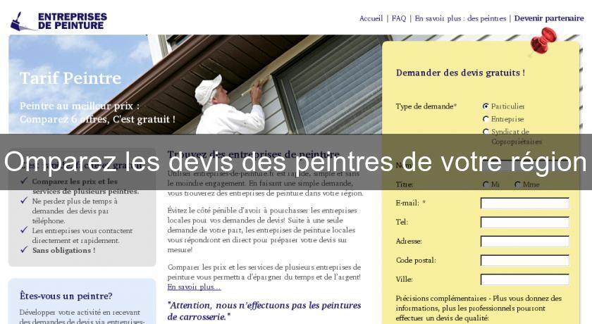 Omparez les devis des peintres de votre région Omparez les devis des peintres de votre région