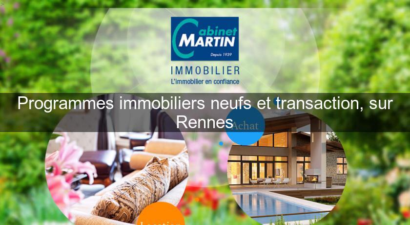 Programmes immobiliers neufs et transaction, sur Rennes Programmes immobiliers neufs et transaction, sur Rennes