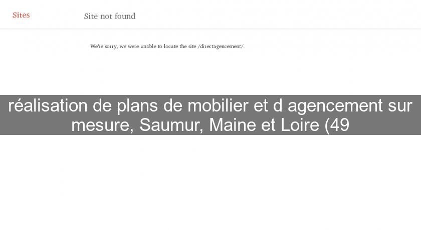 réalisation de plans de mobilier et d'agencement sur mesure, Saumur, Maine et Loire (49 réalisation de plans de mobilier et d'agencement sur mesure, Saumur, Maine et Loire (49