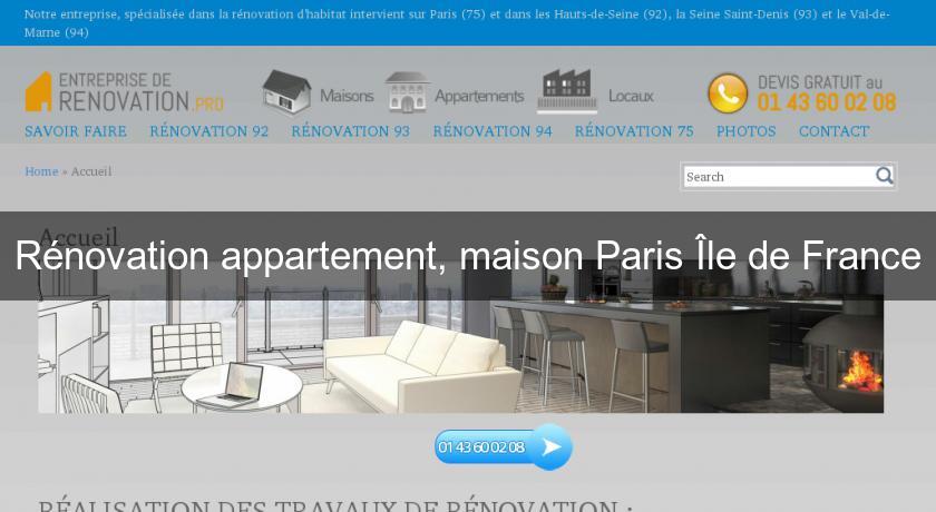 Rénovation appartement, maison Paris Île de France Rénovation appartement, maison Paris Île de France