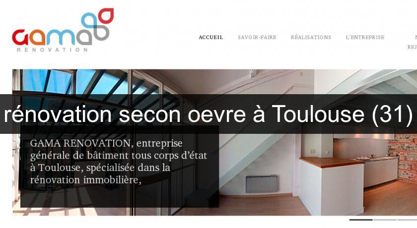 rénovation secon oevre à Toulouse (31) rénovation secon oevre à Toulouse (31)