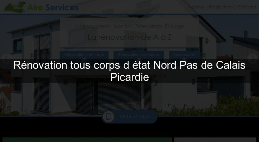 Rénovation tous corps d'état Nord Pas de Calais Picardie Rénovation tous corps d'état Nord Pas de Calais Picardie