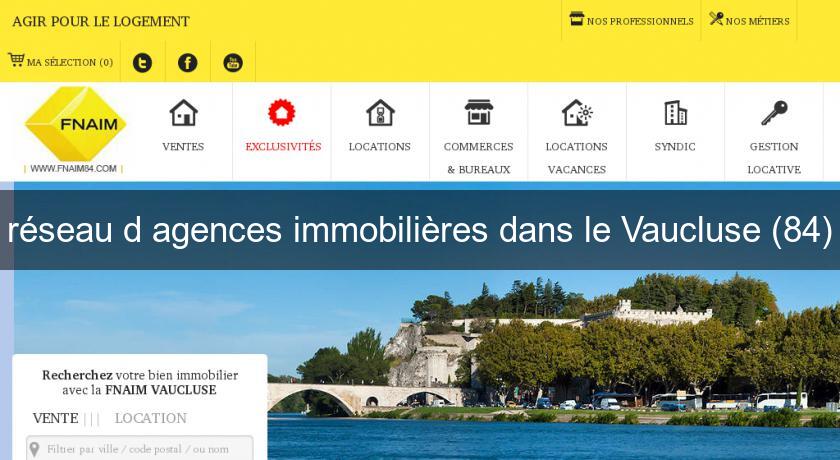 réseau d'agences immobilières dans le Vaucluse (84) réseau d'agences immobilières dans le Vaucluse (84)