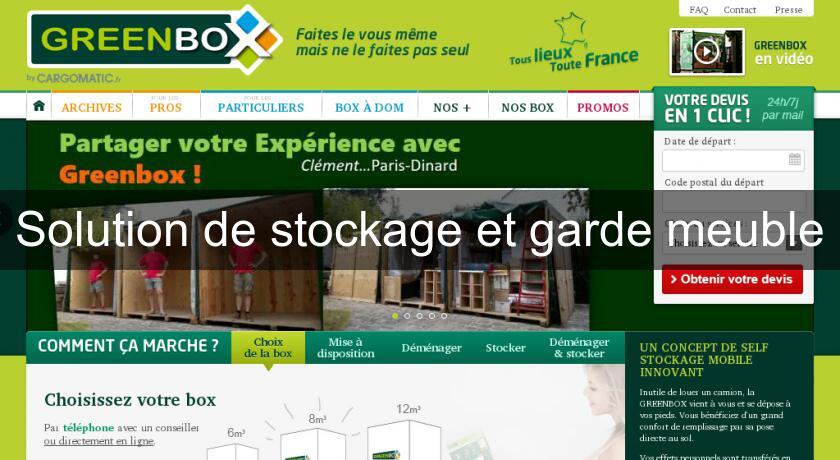 Solution de stockage et garde meuble Solution de stockage et garde meuble