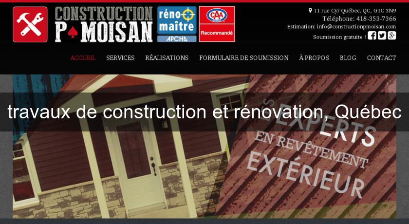 travaux de construction et rénovation, Québec travaux de construction et rénovation, Québec