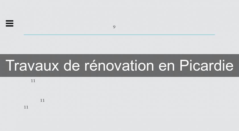 Travaux de rénovation en Picardie Travaux de rénovation en Picardie