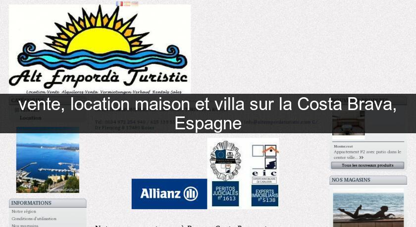 vente, location maison et villa sur la Costa Brava, Espagne vente, location maison et villa sur la Costa Brava, Espagne