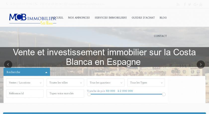 Vente et investissement immobilier sur la Costa Blanca en Espagne Vente et investissement immobilier sur la Costa Blanca en Espagne